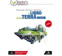 Il libro della terra. Ediz. blu. Per le Scuole superiori. Con e-book. Con espansione online
