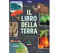Il libro della terra. La straordinaria storia del nostro pianeta