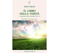 Il libro della verità. La trilogia della maestria (Vol. 2)