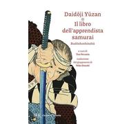 Il libro dell'apprendista samurai. Budoshoshinshu