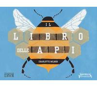 Il libro delle api. Ediz. a colori