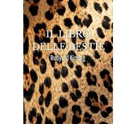 Il Libro delle Bestie: Rudyard Kipling