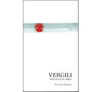 Il libro delle Bucoliche. Testo latino a fronte - Virgilio Marone Publio