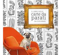 Il libro delle carte da parati da colorare