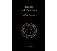 Il Libro delle Domande: Solve et Coagula