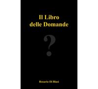 Il Libro delle Domande: Trova la risposta dentro di te