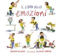Il libro delle emozioni. Ediz. illustrata