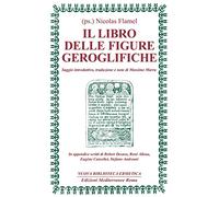 Il libro delle figure geroglifiche - [Edizioni Mediterranee]