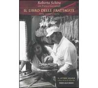 Il libro delle frattaglie. Storia, scienza e cucina