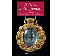Il libro delle gemme: I lapidari di Ildegarda di Bingen e Marbodo di Rennes