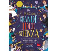 Il libro delle grandi idee della scienza - 2022 - Gallucci (STEM)
