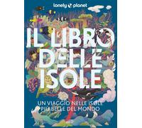 Il libro delle isole Un viaggio tra le isole più belle del mondo [Hardcover] [Oc