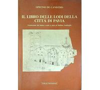 Il libro delle Lodi della citta' di Pavia