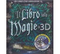 Il libro delle magie in 3D. Ediz. illustrata. Con CD-ROM