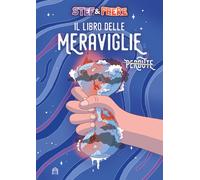 Il libro delle meraviglie. Ediz. Speciale [Paperback] Stef & Phere