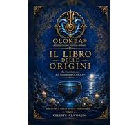 Il libro delle Origini: La costituzione dell'Ecosistema OLOKEA