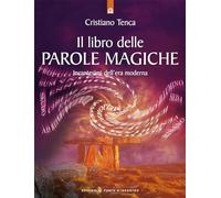 Il libro delle parole magiche - Cristiano Tenca - Il Punto d'Incontro, 2003
