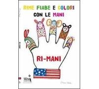 Il libro delle «ri-mani». Con CD Audio