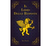Il Libro delle Risposte: Chiedi aiuto all'Universo.