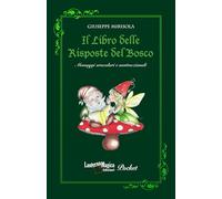 Il Libro delle Risposte del Bosco: Messaggi oracolari e motivazionali
