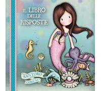 Il libro delle risposte. Gorjuss. Sirena