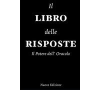 Il Libro delle Risposte: Il potere dell'Oracolo