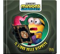 Il libro delle risposte. Minions & Monsters. Ediz. a colori