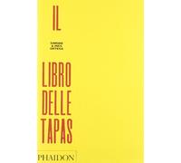 Il libro delle tapas. Ediz. illustrata
