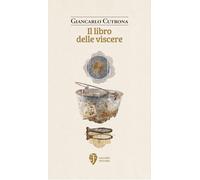 Il libro delle viscere