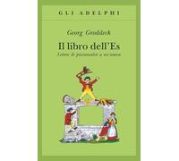 Il libro dell'Es. Lettere di psicoanalisi a un'amica