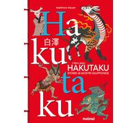 Libri Meyer Matthew - Il Libro Dello Hakutaku. Storie Di Mostri Giapponesi. Ediz