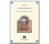 Il libro di Bartolo. Aspetti della vita quotidiana nelle opere «bartoliane»