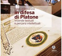 Il libro di Bessarione in difesa di Platone. Vicende testuali e percorsi intellettuali. Ediz. italiana e inglese