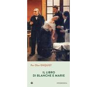 Il libro di Blanche e Marie - Enquist Per Olov