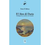 Il libro di Dario. Il dialogo di un autistico con il mondo