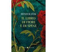 Il libro di fiori e di spine