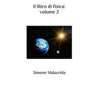 Il libro di fisica. Vol. 2