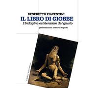 Il libro di Giobbe. L'indagine esistenziale del giusto