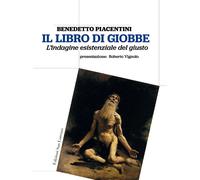 Il libro di Giobbe. L’indagine esistenziale del giusto - 2021 - S