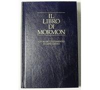 Il Libro di Mormon o dei Mormoni (testo sacro)