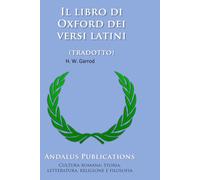Il libro di Oxford dei versi latini (tradotto) (Italian Edition)