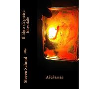 Il libro di pietra filosofale: Alchimia
