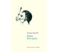 Il libro di un pazzo. Nuova ediz.