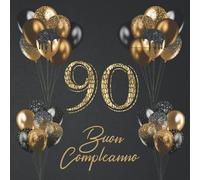 Il libro d'oro dei miei 90 anni - Buon Compleanno: degli ospiti. Idea regalo decorazioni e accessori per la festa di compleanno 90 anni, uomo e donna. Pagine per dediche, auguri e foto. Gold Oro Nero