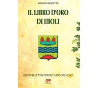 Il libro d'oro di Eboli, fonti storiche per ricostruire l'albero genealogico