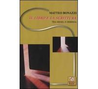 Il libro e la scrittura. Tra Hegel e Derrida