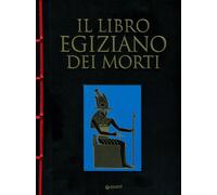 Il libro egiziano dei morti - 2024 - Giunti Editore (Varia)
