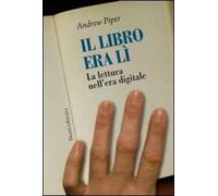 Il libro era lì. La lettura nell'era digitale