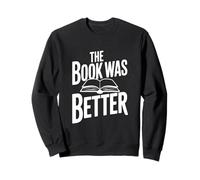 Il Libro Era Meglio Citazione letteraria Divertente Felpa