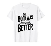 Il Libro Era Meglio Citazione letteraria Divertente Maglietta